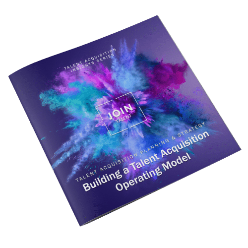 Building a Talent Acquisition Operating Model